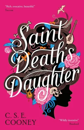 Saint Death's Daughter: 2023 World Fantasy Award Winner! by C. S. E. Cooney TP (Novel)